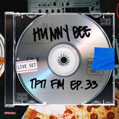 TFTI FM | HUNNY BEE EP. 33