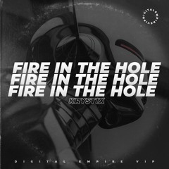 Krystix - Fire in the Hole [OUT NOW]