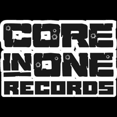 Core In One Records - Official Releases