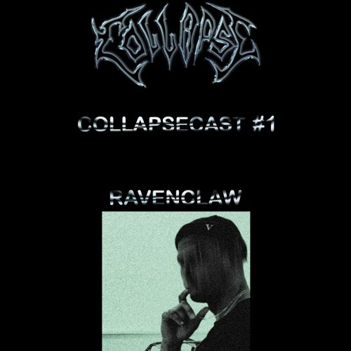 COLLAPSECAST #1 | RAVENCLAW - SCHLAFPARALYSE