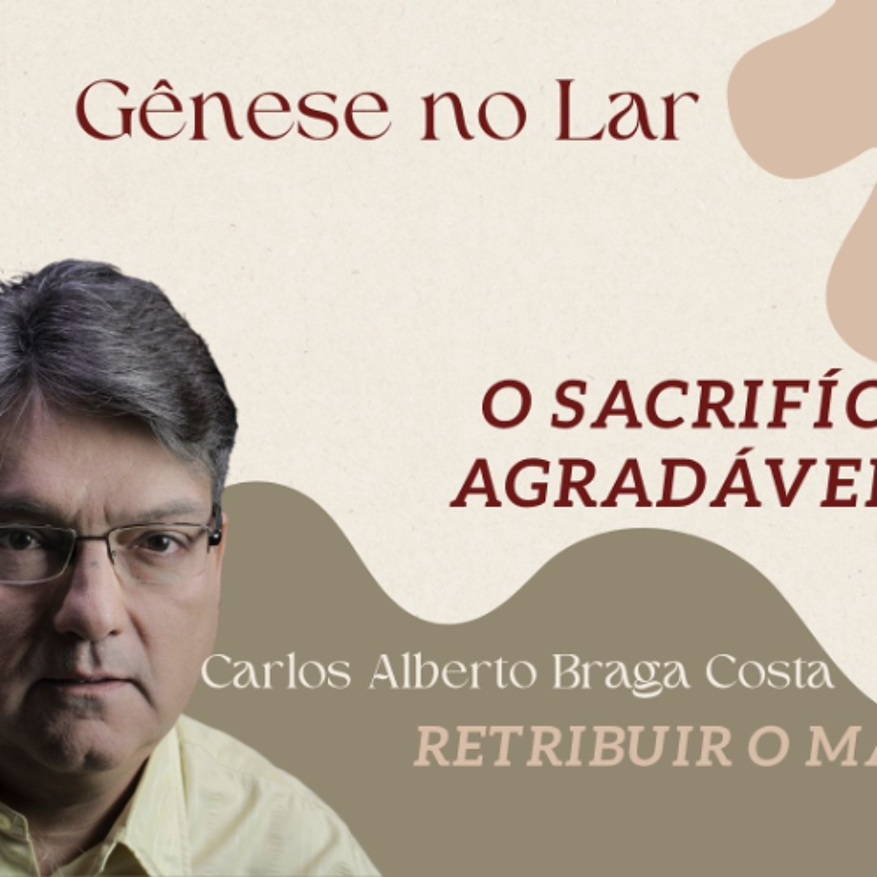 O SACRIFÍCIO MAIS AGRADÁVEL A DEUS - GNL #1277 episode artwork