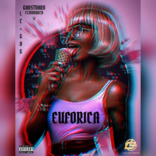 EUFÓRICA - GhostDarii ♕︎