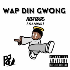 WAP DIN GWONG - AFRO K - 1