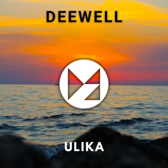 Deewell - Ulika (Original Mix)