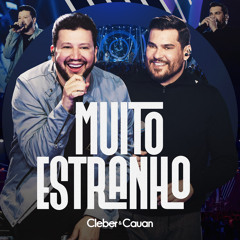 Muito Estranho (Cuida Bem de Mim) (Ao Vivo)