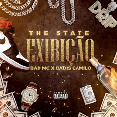 The State _-_Exibição. (feat_Bad_Mc_x_Dadis_Camilo_Prod_by_XDrum) .mp3