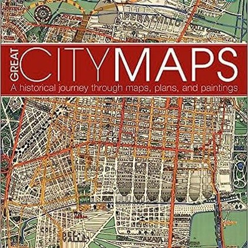 Stream episode Ebook PDF Great City Maps: A Historical Journey Through 