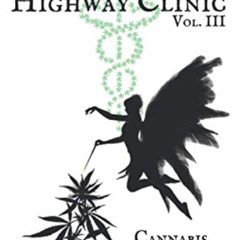 [DOWNLOAD] EBOOK 💛 The HighWay Clinic: Cannabis Strains for Epilepsy by  S.  Ellis P