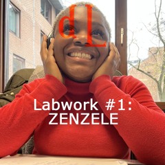 Labwork #1: ZENZELE (Ft. Bunji Garlin, Asake, Bnxn, Yemi Alade, Uncle Waffles, Dadju, Saijo & more)