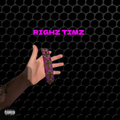 RIGHTZ TIMZ