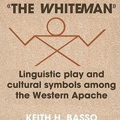 PDF ⚡️ Download Portraits of "The Whiteman": Linguistic Play and Cultural Symbols Among the Wes