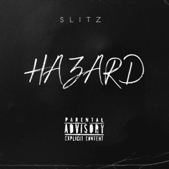 HAZARD - SLITZ