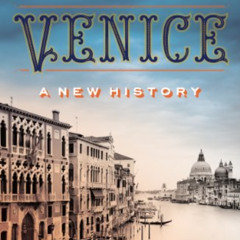 [READ] KINDLE 📦 Venice: A New History by  Thomas F. Madden [KINDLE PDF EBOOK EPUB]