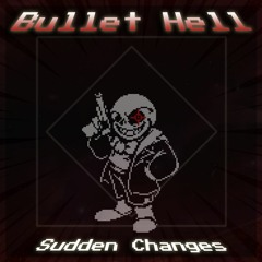 Sudden Changes - Bullet Hell [WIP]