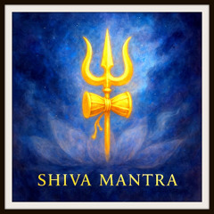 SHIVA MANTRA