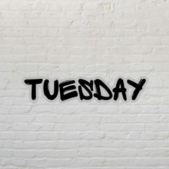 TUESDAY