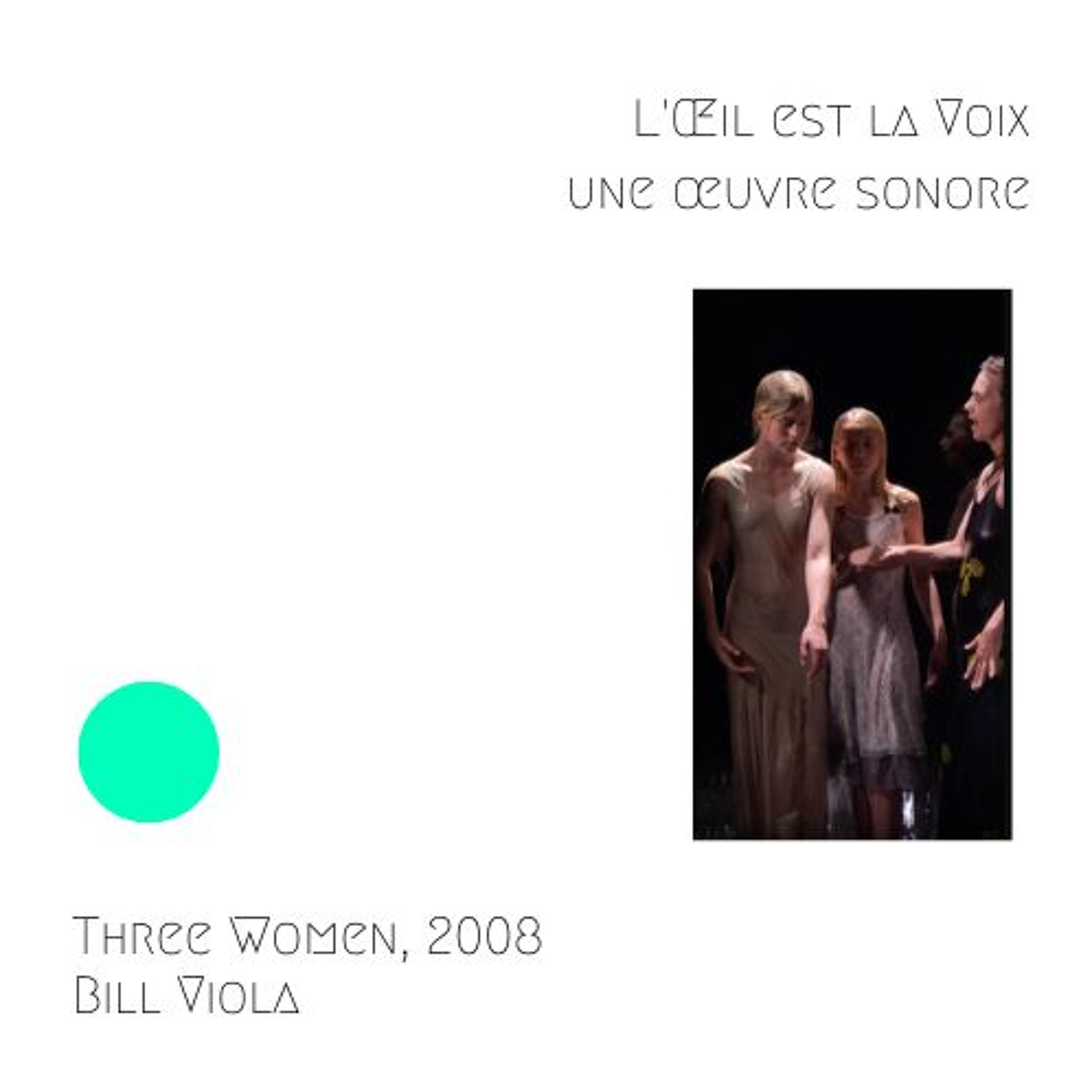 Three Women, 2008, Bill Viola