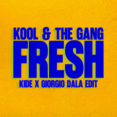 Kool & The Gang - Fresh (Kide & Giorgio Dala Edit) / FREE DOWNLOAD