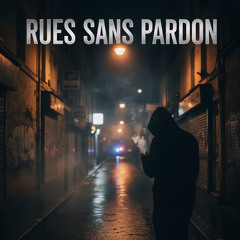 Rues Sans Pardon