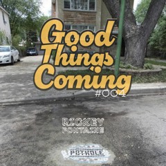 GOOD THINGS COMING #004