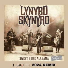 Sweet Home Alabama (Ligotti 2024 Remix)