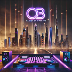 Farvel og goodbye - BY OB