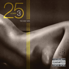 25 & OVER VOL. 3 Round 2 (OLD SCHOOL R&B MIX FATHERS' DAY EDITION)