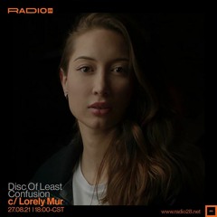 Disc Of Least Confusion c/ Lorely Mur @Radio28 (27 de Agosto, 2021)