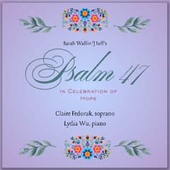 Psalm 47 (In Celebration of Hope): Version for Soprano and Piano