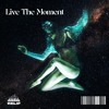 Tải video: Live The Moment - ReliF