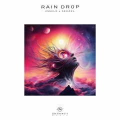 2smile x Sekael - Rain Drop (Original Mix)