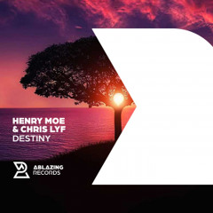 Henry Moe & Chris Lyf - Destiny [Out Now]
