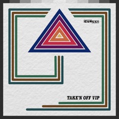 Take'n Off VIP