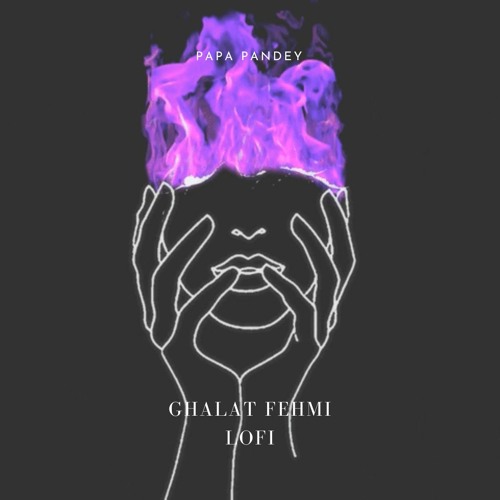 Ghalat Fehmi lofi
