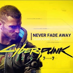 Cyberpunk 2077 - OST | Never Fade Away (Trailer Ver.)