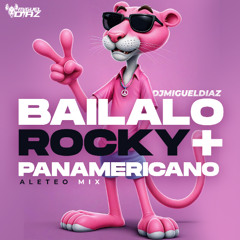 BAILALO ROCKY REMIX (PANAMERICANO)  DJ MIGUEL DIAZ