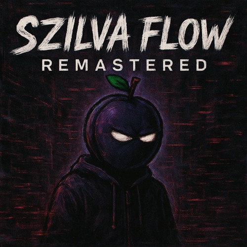 SZILVA FLOW REMASTERED