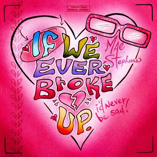 [틱톡노래] Mae Stephens - If We Ever Broke Up (little bit fast)