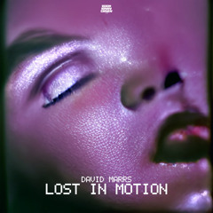 Lost in Motion