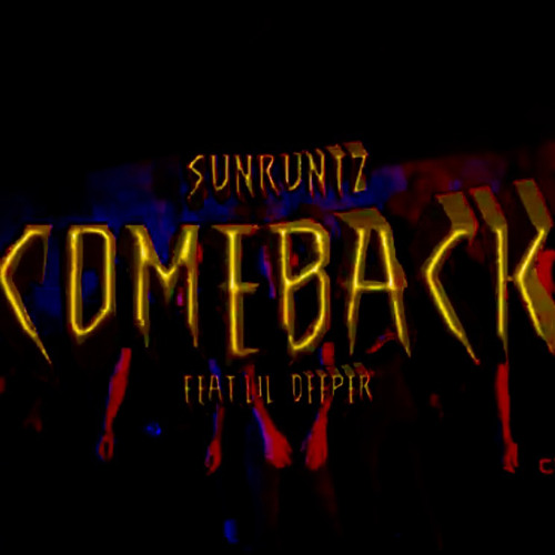 come Back    feat.Lil Deeper(MV公開中)