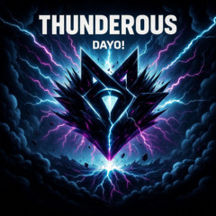 DAYO! - THUNDEROUS
