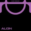 DUSKCAST 038 : ALI3N DJ mix artwork - Electronic music tracklist cover image