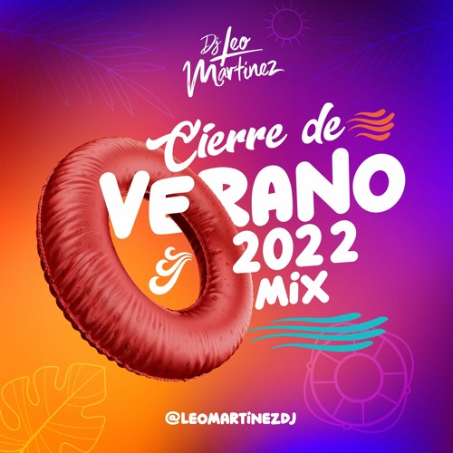 Stream Cierre de Verano 2022 Mix by Leo Martínez