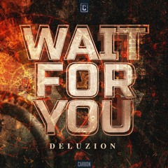 Deluzion - Wait For You