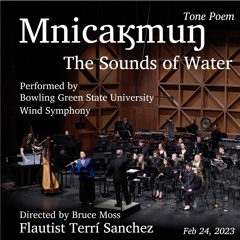Mnic̄ak̇muƞ Wind Symphony BGSU Terri Sanchez