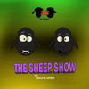 2BLVCKSHEEP's The Sheep Show - Set-Up Bitches (Ep. 011)