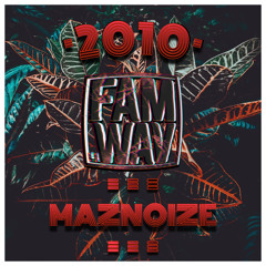 Maznoize - 2010(Original Mix) [Hermanito Label] FamWav3