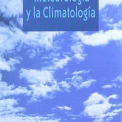 [View] KINDLE 💔 INICIACIÓN A LA METEOROLOGÍA Y LA CLIMATOLOGÍA by  JOSE LUIS FUENTES