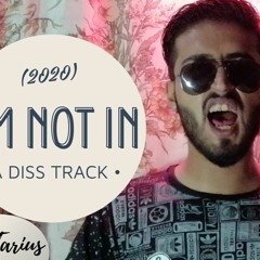 Ab Tarius | I'M NOT IN | Latest Rap song | Rap 2020 Hindi | New Best Songs | Hip hop | Halal music