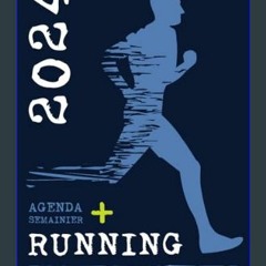 Download Ebook 🌟 Carnet d'entraînement Running Agenda 2024: Semainier pour la Course à Pied et Bur